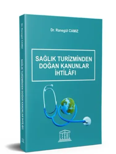 Sağlık Turizminden Doğan Kanunlar İhtilafı