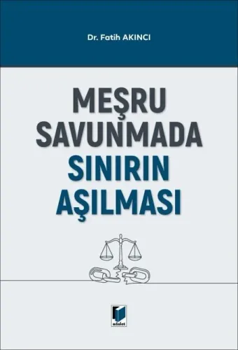 Meşru Savunmada Sınırın Aşılması