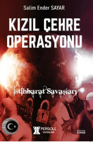 Kızıl Çehre Operasyonu; İstihbarat Savaşları