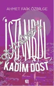 İstanbul: Kadim Dost -        2013