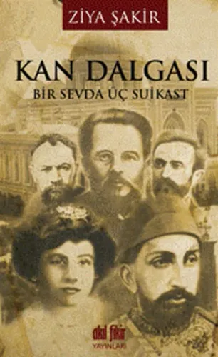 Kan Dalgası; Bir Sevda Üç Suikast