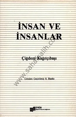 İnsan ve İnsanlar - Çiğdem Kağıtçıbaşı