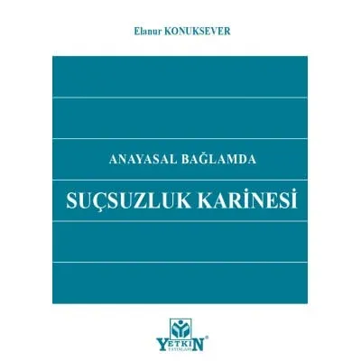 Anayasal Bağlamda Suçsuzluk Karinesi