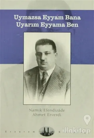 Uymazsa Eyyam Bana Uyarım Eyyama Ben