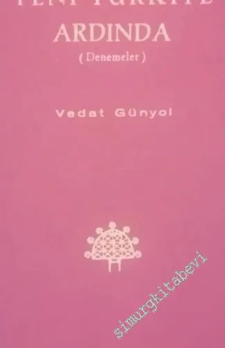 Yeni Türkiye Ardında ( Denemeler ) -        1966