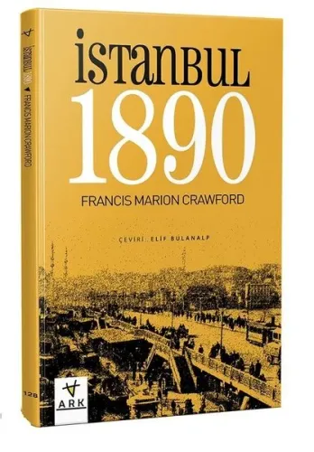 İstanbul 1890 - Ark Kitapları - Selam Kitap