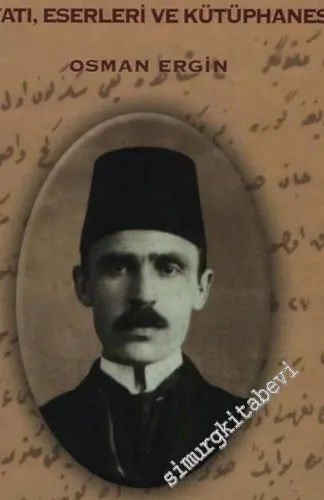 Muallim M. Cevdet'in Hayatı, Eserleri ve Kütüphanesi -        2005