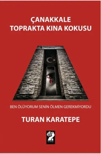 Çanakkale - Toprakta Kına Kokusu
