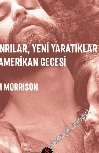 Tanrılar Yeni Yaratıklar ve Amerikan Gecesi -
