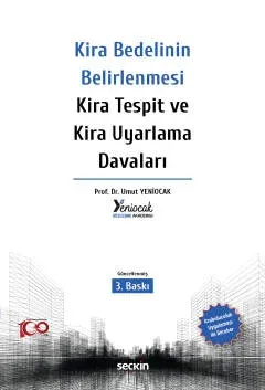 Kira Bedelinin Belirlenmesi – Kira Tespit ve Kira Uyarlama Davaları