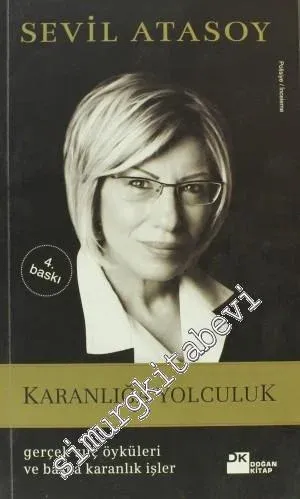 Karanlığa Yolculuk: Gerçek Suç Öyküleri ve Başka Karanlık İşleri -         2013