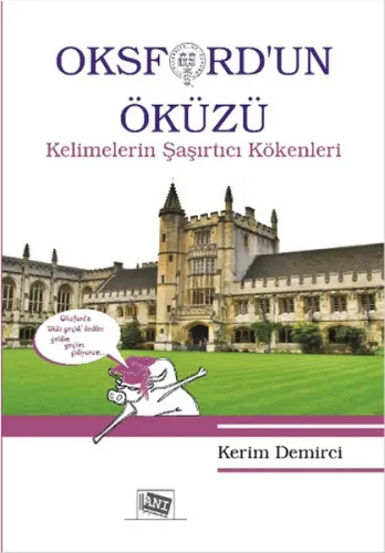 Oksford'un Öküzü Kelimelerin Şaşırtıcı Kökenleri