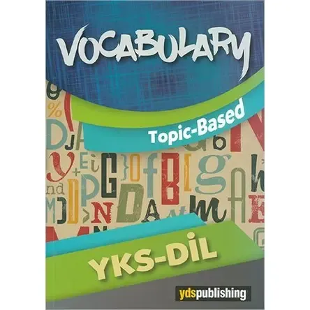 YDS YKS-DİL VOCABULARY TOPİC BASED 2027