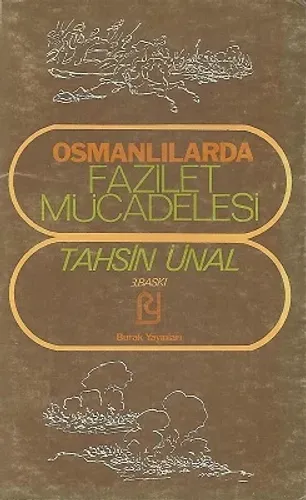 Osmanlılarda Fazilet Mücadelesi