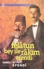 Felatun Bey İle Rakım Efendi | benlikitap.com