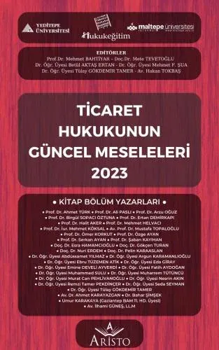 Ticaret Hukukunun Güncel Meseleleri 2023