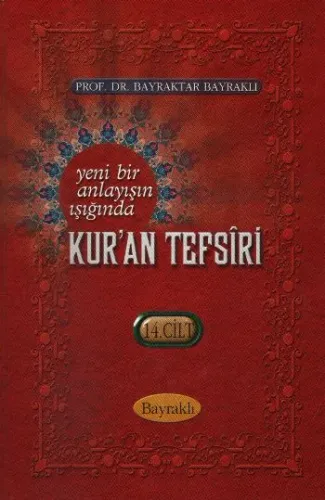 Yeni Bir Anlayışın Işığında Kur'an Tefsiri (14. Cilt)