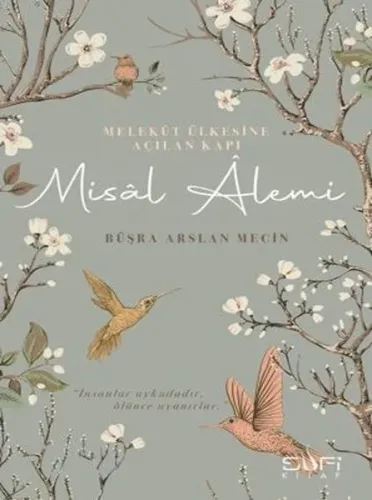 Melekût Ülkesine Açılan Kapı: Misâl Âlemi