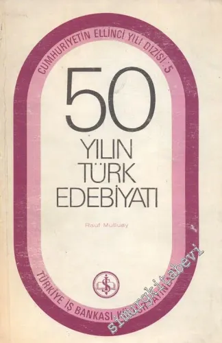 50 Yılın Türk Edebiyatı -        1973