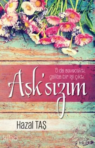 Aşk'sızım