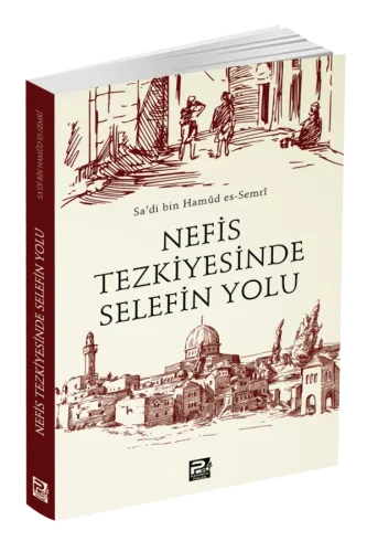 Nefis Tezkiyesinde Selefin Yolu