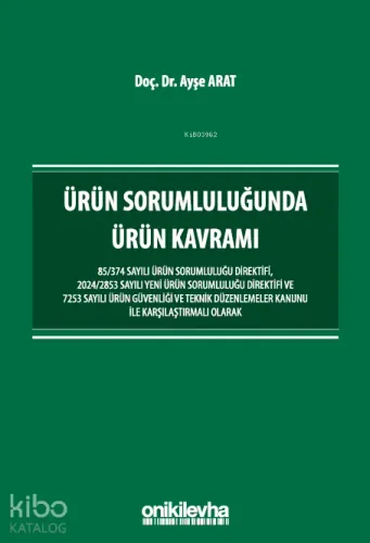 Ürün Sorumluluğunda Ürün Kavramı