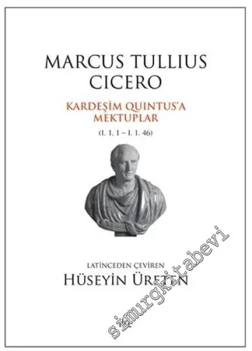 Kardeşim Quintus'a Mektuplar: 1. 1. 1 - 1. 1. 46 -