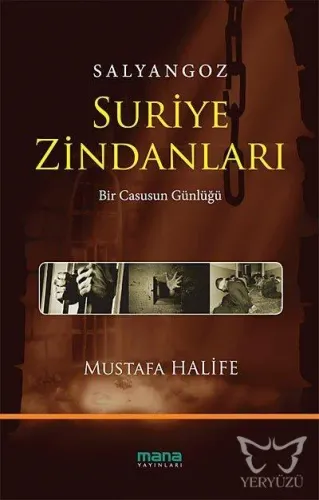 Salyangoz: Suriye Zindanları; Bir Casusun Günlüğü