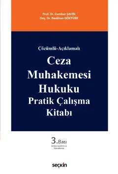 Ceza Muhakemesi Hukuku Pratik Çalışma Kitabı