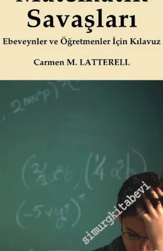Matematik Savaşları: Ebeveynler ve Öğretmenler İçin Kılavuz -        2011