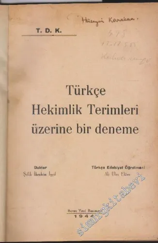 Türkçe Hekimlik Terimleri Üzerine Bir Deneme -   Cilt:      1944