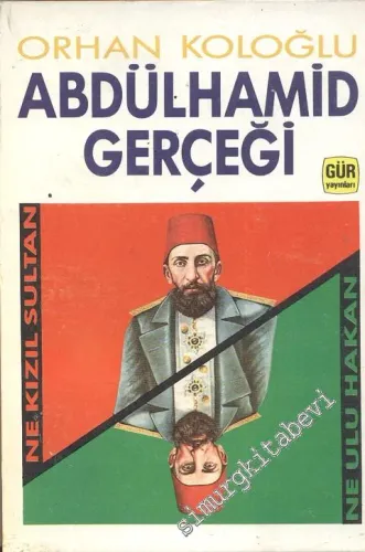 Abdülhamit Gerçeği: Ne Kızıl Sultan, Ne Ulu Hakan -        1987