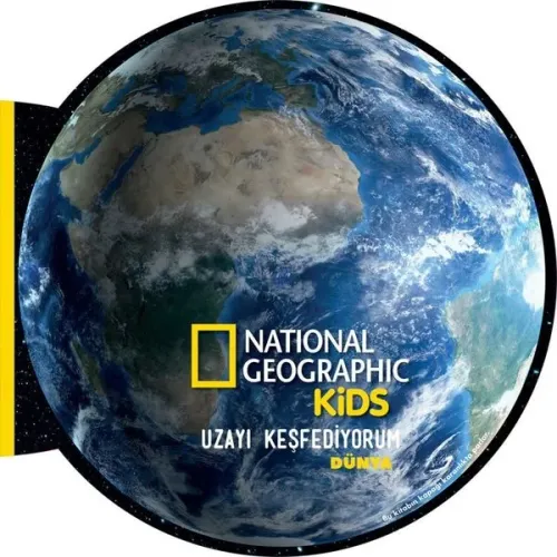 National Geographic Kids- Uzayı Keşfediyorum Dünya
