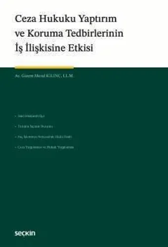 Ceza Hukuku Yaptırım ve Koruma Tedbirlerinin İş İlişkisine Etkisi