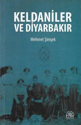 Keldaniler ve Diyarbakır