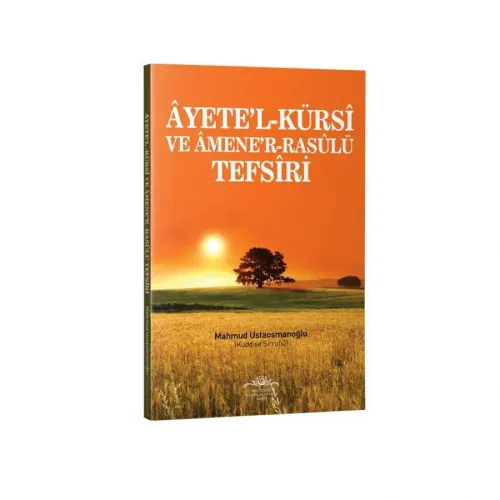 Ayetel Kürsi ve Amener Rasulü Tefsiri