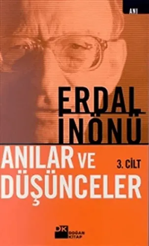 Anılar ve Düşünceler 3. Cilt Erdal İnönü