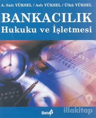 Bankacılık Hukuku ve İşletmesi