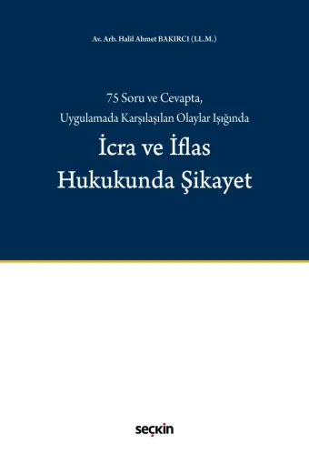 İcra ve İflas Hukukunda Şikayet Halil Ahmet Bakırcı