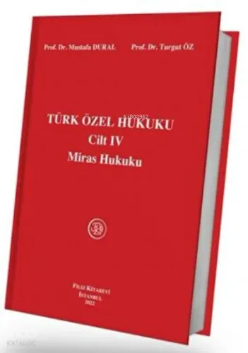 Türk Özel Hukuku Cilt IV Miras Hukuku