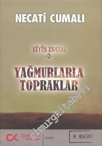Yağmurlarla Topraklar Tütün Zamanı - 2 -         2011