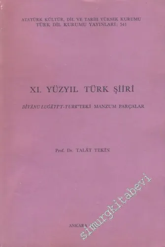 XI. Yüzyıl Türk Şiiri Divanu Lugati't Turk'teki Manzum Parçaları -