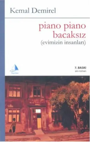 Piano Piano Bacaksız; Evimizin İnsanları