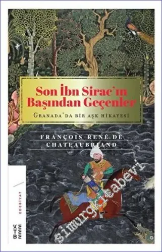 Son İbn Sirac'ın Başından Geçenler : Granada'da Bir Aşk Hikayesi CİLTL