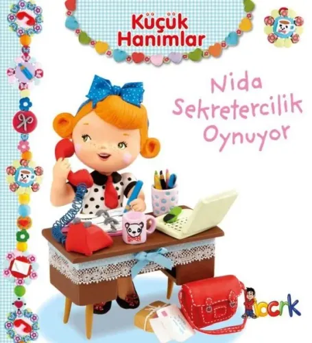 Nida Sekretercilik Oynuyor - Küçük Hanımlar