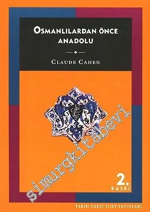 Osmanlılardan Önce Anadolu