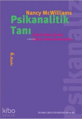 Psikanalitik Tanı; Klinik Süreç İçinde Kişilik Yapısını Anlamak