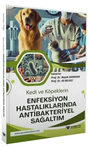 Kedi ve Köpeklerin Enfeksiyon Hastalıklarında Antibakteriyel Sağaltım
