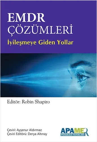 EMDR Çözümleri - İyileşmeye Giden Yollar