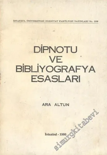Dipnotu ve Bibliyografya Esasları -        1986